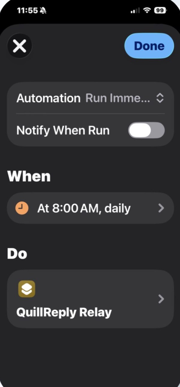 The finished automation: Run Immediately selected, Notify When Run off, At 8:00 AM daily, running QuillReply Relay